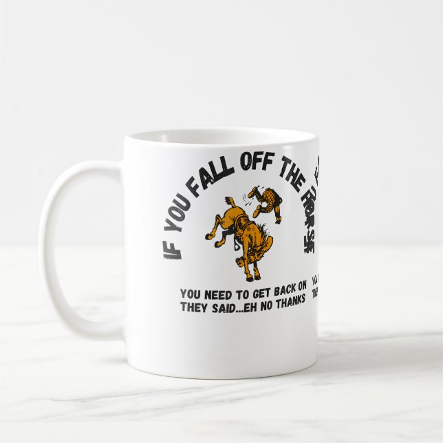 When You Fall Off The Horse Funny Horse Riding Kaffemugg (Vänster)