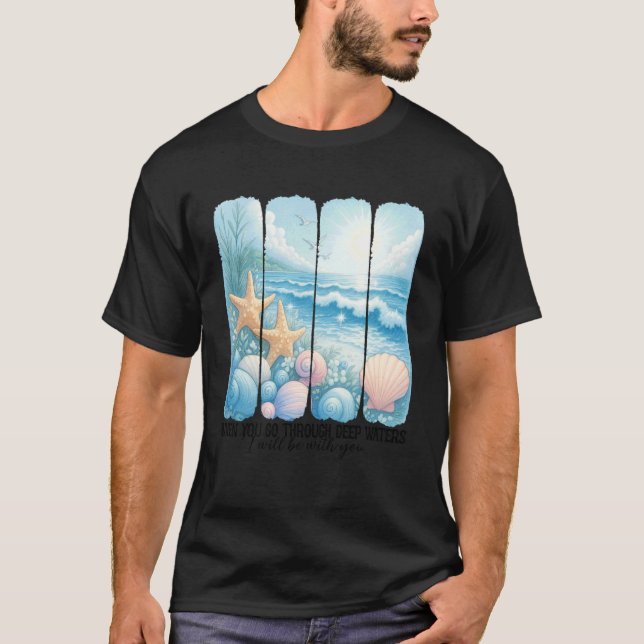 When You Go Through Deep Waters Christian Bible Ve T Shirt (Framsida)