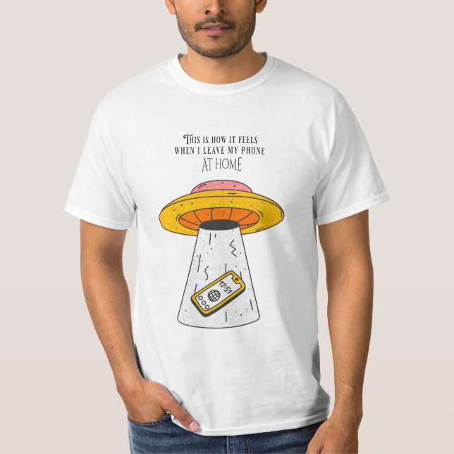 When you left your phone at home t shirt (Framsida)