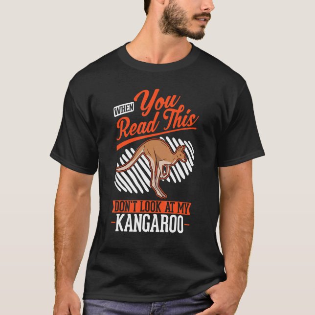 When you Read this Don't look at my Kangaroo T Shirt (Framsida)