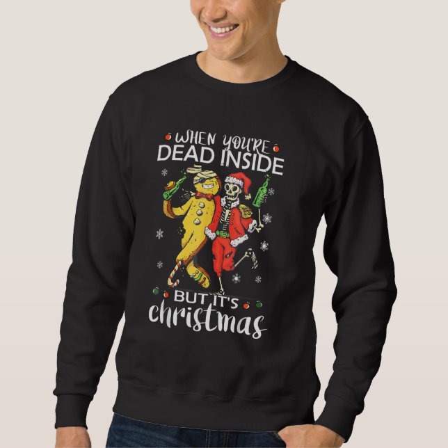 When you're dead inside but it's christmas skeleto lång ärmad tröja (Framsida)