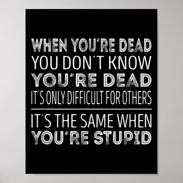 When Youre Dead You Dont Know Youre Dead  Poster (Framsidan)