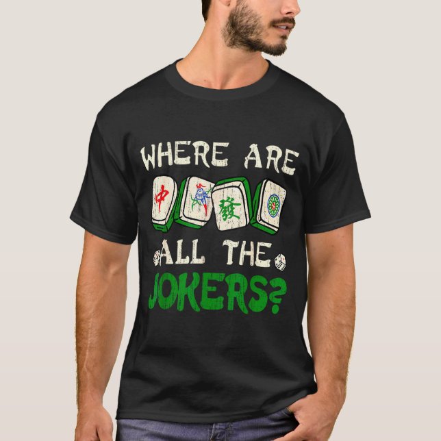 Where Are All The S Funny Chinese Mahjong Lovers  T Shirt (Framsida)
