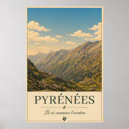 Where Every Road Leads to Wonder – Pyrénées Poster