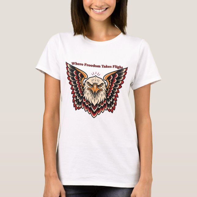 Where Freedom Takes Flight T Shirt (Framsida)