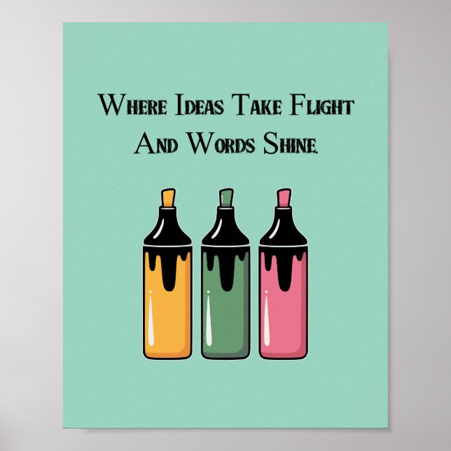Where Ideas Take Flight And Words Shine Poster (Framsidan)