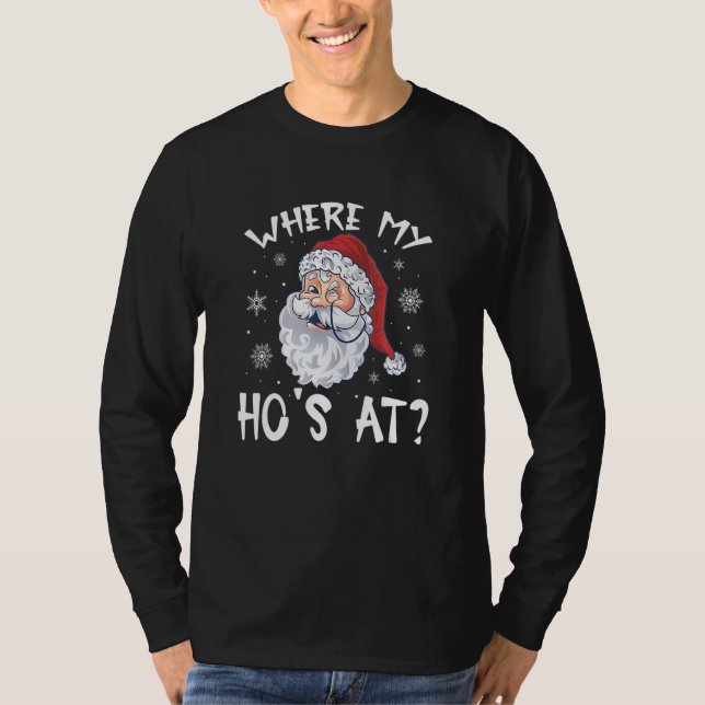 Where My Hos At Christmas Pajamas Santa Adult Humo T Shirt (Framsida)