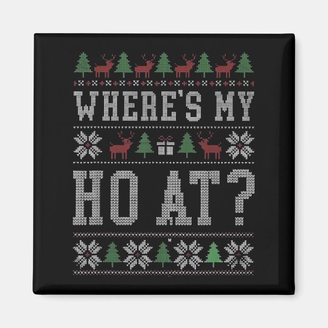 Where My Ho's At Ho Matching Couple Christmas Ugly Magnet (Framsidan)