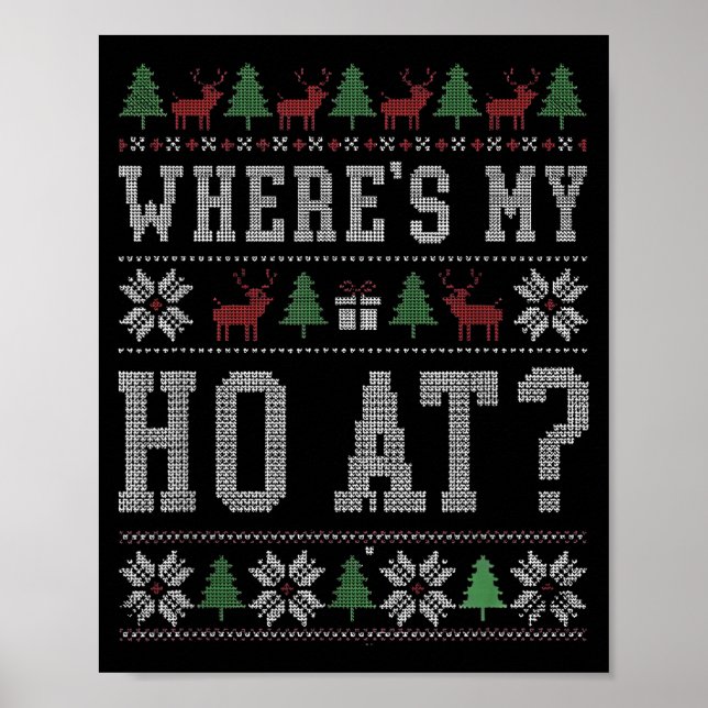 Where My Ho's At Ho Matching Couple Christmas Ugly Poster (Framsidan)