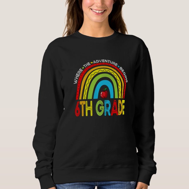 Where The Adventure Begins 6th Grade Rainbow First T Shirt (Framsida)