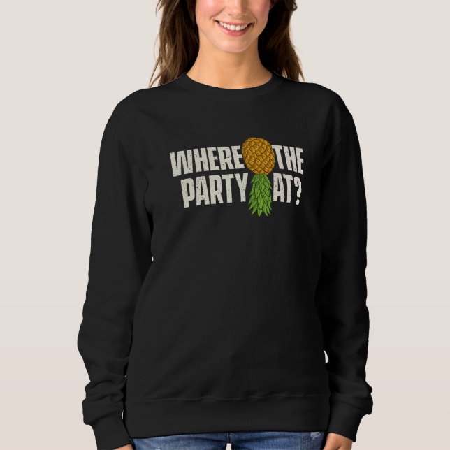 Where The Party At  Upside Down Pineapple Swinger  T Shirt (Framsida)