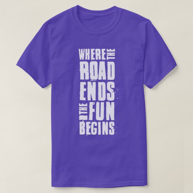 Where the road ends the fun begins Overland gift i T Shirt (Design framsida)
