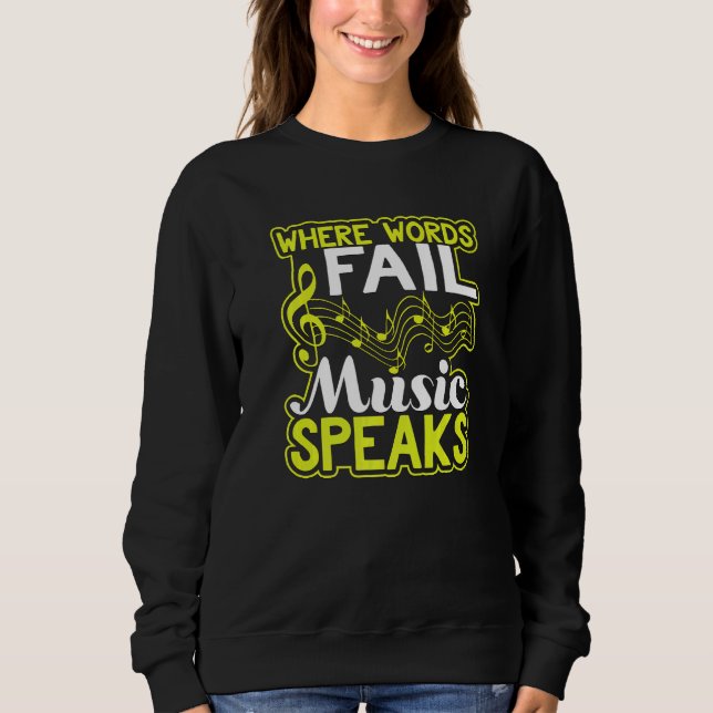 Where Words Fail Music Speaks  Musician T Shirt (Framsida)