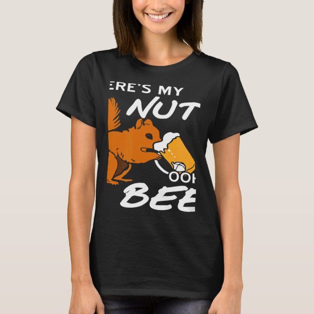 Where's My Nuts OOHH BEER  Squirrel Present T Shirt (Framsida)