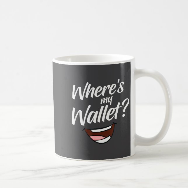 Where's My Wallet  Kaffemugg (Höger)
