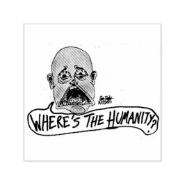 Where's The Humanity cartoon Självfärgande Stämpel