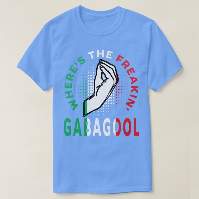 Wherin Gabagool italiensk slang Funny Gi T Shirt (Design framsida)