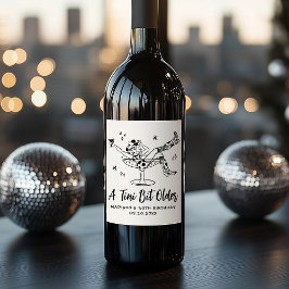 Whimsical A Tini Bit Older Födelsedagsfest Vinflaska Etikett