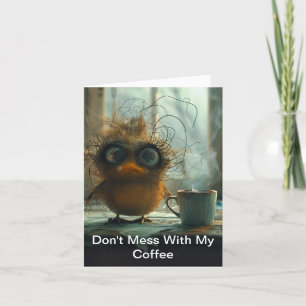 Whimsical Bird är inte med mitt kaffe Helgkort