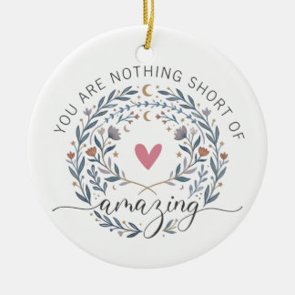 Whimsical Boho Blommig Du Är Fantastisk Citat Julgransprydnad Keramik