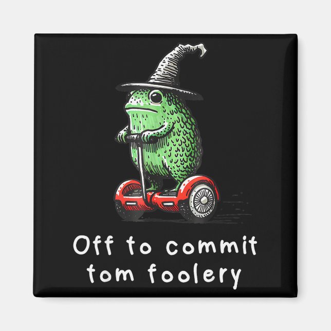 Whimsical Frog Wizard är på väg att begå Tom Foole Magnet (Framsidan)