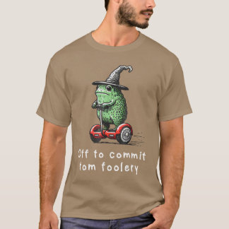 Whimsical Frog Wizard Off to Commitom Foolery Frog T Shirt