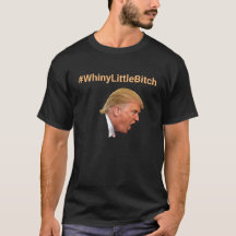 #WhinyLittleBitch-Personligens antitrump