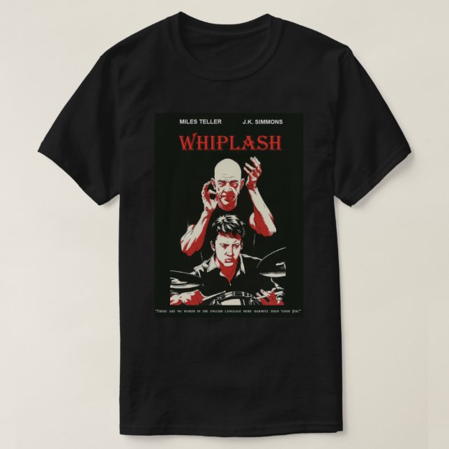Whiplash Movie  - Black and Red   T Shirt (Design framsida)