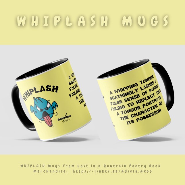 WHIPLASH Mugg av Poet Adiela Akoo (Whiplash Mugs by Poet Adiela Akoo - from Lost in a Quatrain poetry memoir. A gr8t gift combo. Get it)