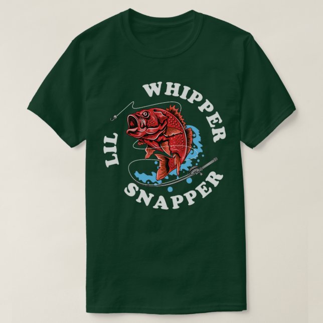 Whipper Lil Snapper Red Snapper Fishing Joke Quote T Shirt (Design framsida)
