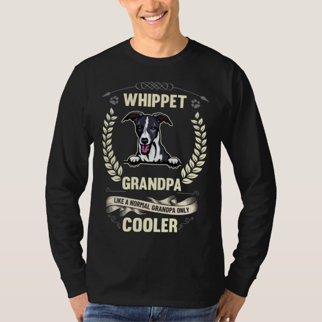 Whippet Grandpa Like A Normal Grandpa Only Cooler T Shirt (Framsida)