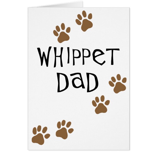 Whippet pappa för Whippet hundpappor Hälsningskort (Framsidan)