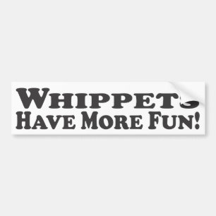 Whippets har mer roligt! - Bildekal