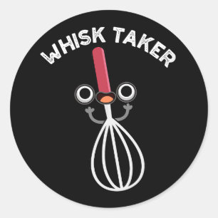 Whisk Take Funny Baking Pun Mörk BG Runt Klistermärke