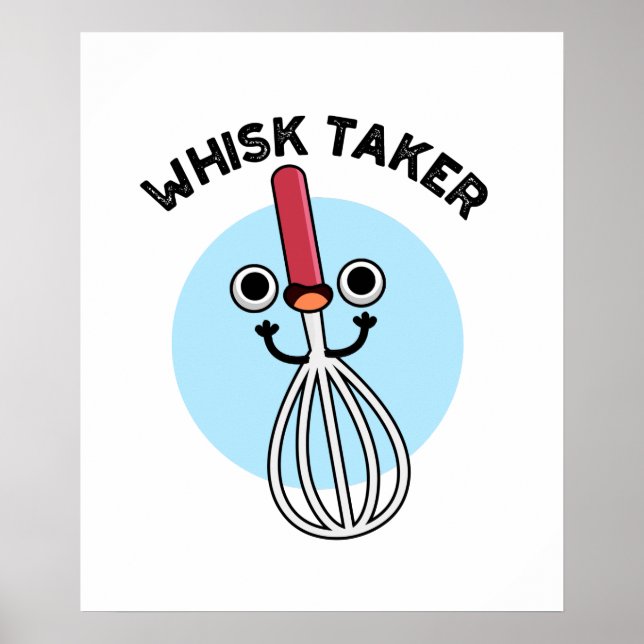 Whisk Take Funny Baking Pun Poster (Framsidan)