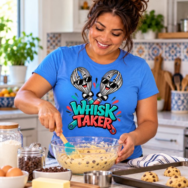 Whisk Taker – Rolig matlagning & bakning Pun T Shirt (Skapare uppladdad)