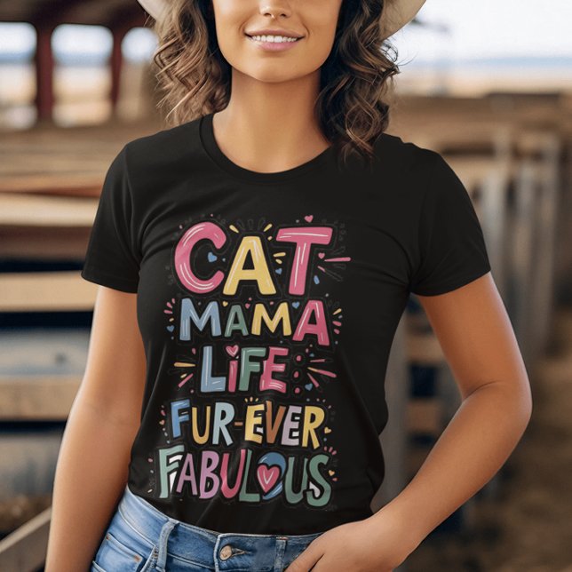 Whisker Whispers: Cat Mamma Life Päls All Fabulous T Shirt (Skapare uppladdad)