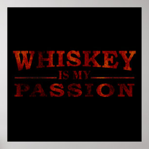 Whiskey är min passion, lustiga alkohol ord poster