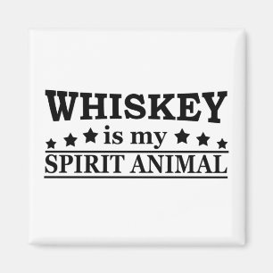 Whiskey är mitt spritdjur ord magnet
