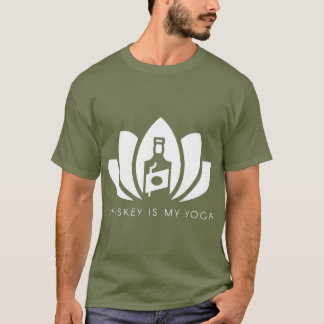 Whiskey är My Yoga T Shirt
