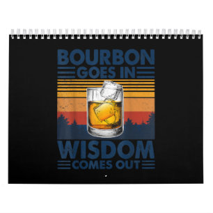 Whiskey Bourbon Goes in Wisdom kommer ut Kalender
