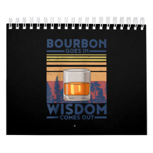 Whiskey Bourbon Goes in Wisdom kommer ut Kalender