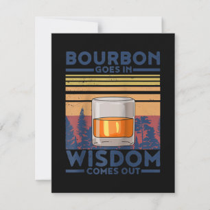 Whiskey Bourbon Goes in Wisdom kommer ut Tack Kort