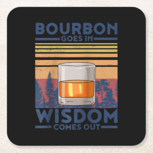 Whiskey Bourbon Goes in Wisdom kommer ut Underlägg Papper Kvadrat