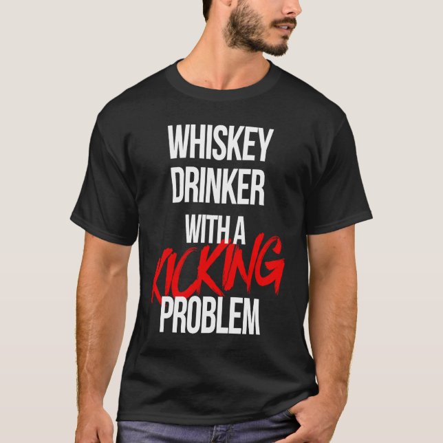 Whiskey Drinker With a Kicking Problem  Karate Wor T Shirt (Framsida)