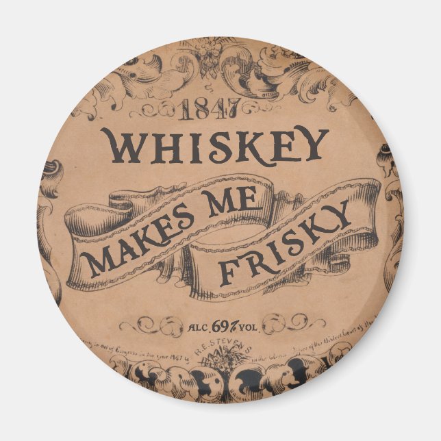 Whiskey får mig att frisky magnet (Framsidan)
