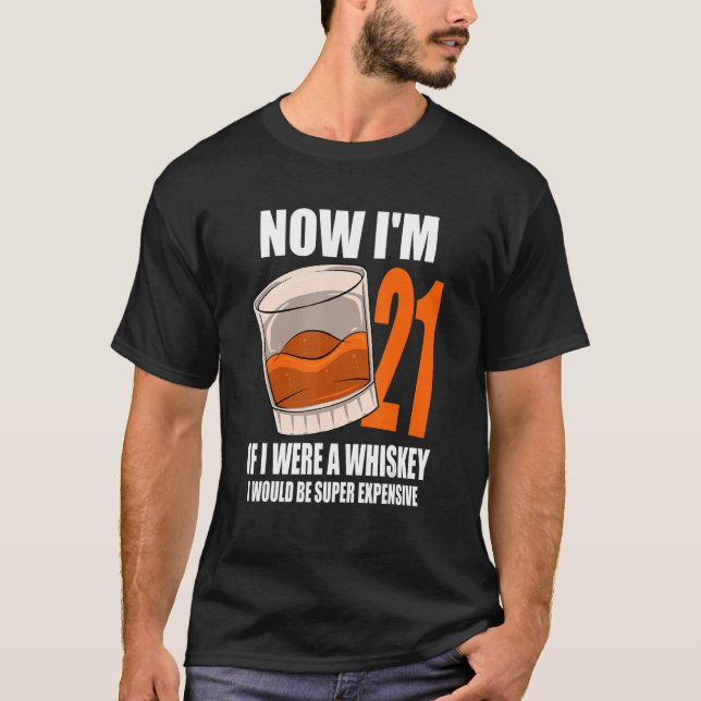 Whiskey Födelsedagsfest 21 år gammal om jag var en T Shirt (Framsida)
