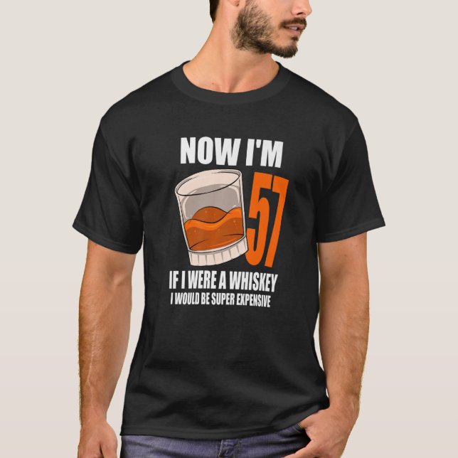 Whiskey Födelsedagsfest 57 år gammal om jag var en T Shirt (Framsida)