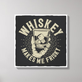 Whiskey gör mig risky canvastryck