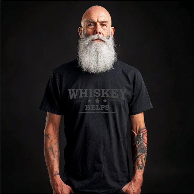 Whiskey hjälper dig att dricka alkohol ord t shirt (Skapare uppladdad)